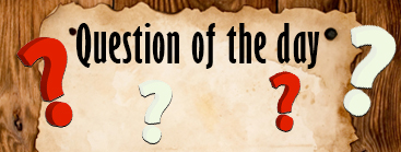 Antique-style trivia paper banner reading 'question of the day' with three question marks in red and white, set against a wooden background.